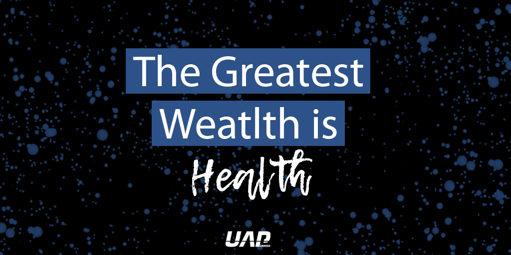 The Greatest Wealth is Health
